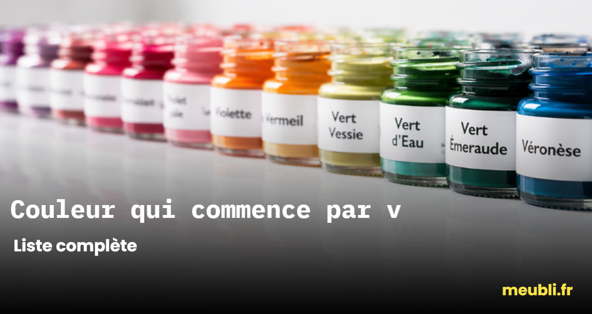 Couleur qui commence en v : liste complète et idées déco